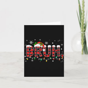 Bruh Funny Christmas Red Plaid Teens Boys Kids Xma Card
