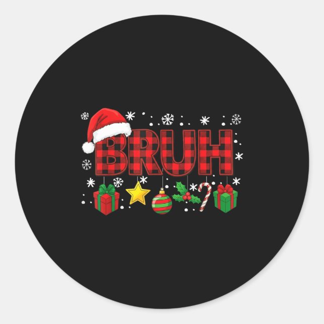 Bruh Funny Christmas Red Plaid Teens Boys Kids Xma Classic Round Sticker (Front)