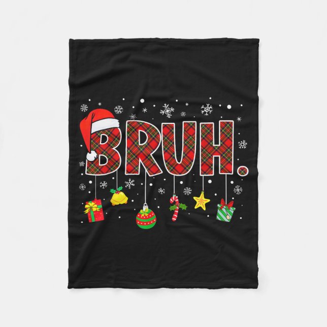 Bruh Funny Christmas Red Plaid Teens Boys Kids Xma Fleece Blanket (Front)
