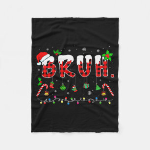 Bruh Funny Christmas Red Plaid Teens Boys Kids Xma Fleece Blanket