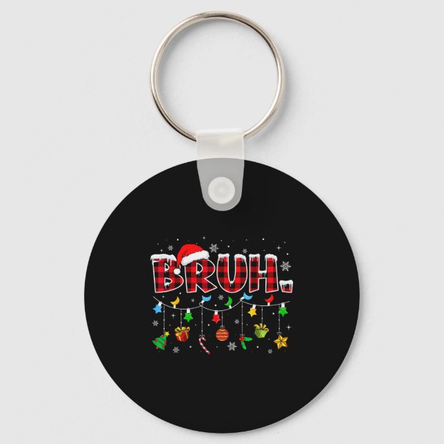 Bruh Funny Christmas Red Plaid Teens Boys Kids Xma Key Ring (Front)