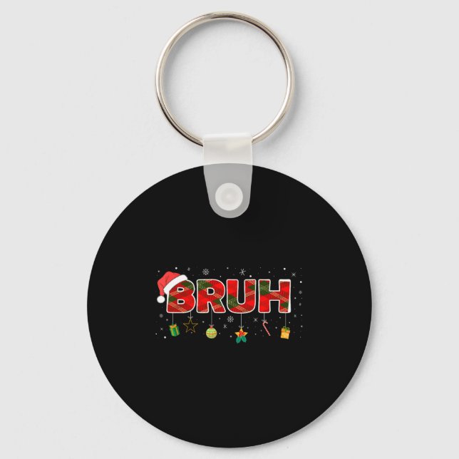 Bruh Funny Christmas Red Plaid Teens Boys Kids Xma Key Ring (Front)