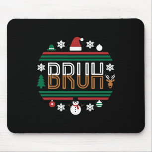 Bruh Funny Christmas Red Plaid Teens Boys Kids Xma Mouse Pad