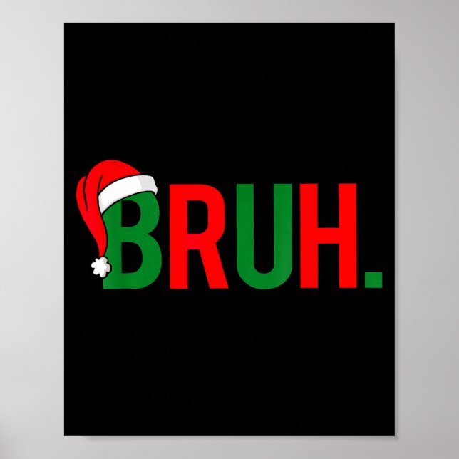 Bruh Funny Christmas Red Plaid Teens Boys Kids Xma Poster (Front)