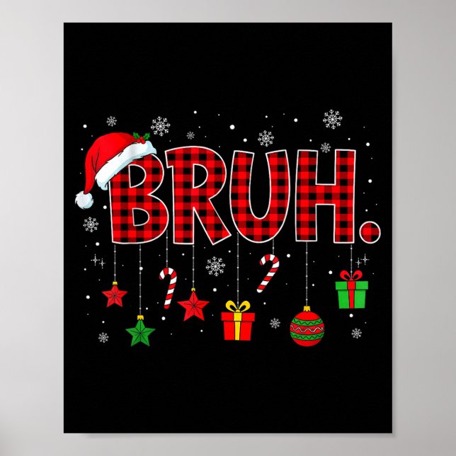 Bruh Funny Christmas Red Plaid Teens Boys Kids Xma Poster (Front)