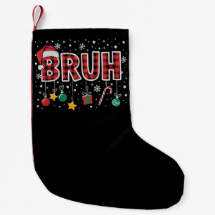 Bruh Funny Christmas Red Plaid Xmas Pyjamas  Small Christmas Stocking