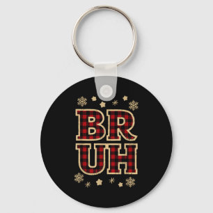 Bruh Funny Christmas Teens Boys Kids Xmas Pajamas  Key Ring