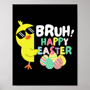 Bruh Funny Happy Easter Clroom Teacher School Squa Poster