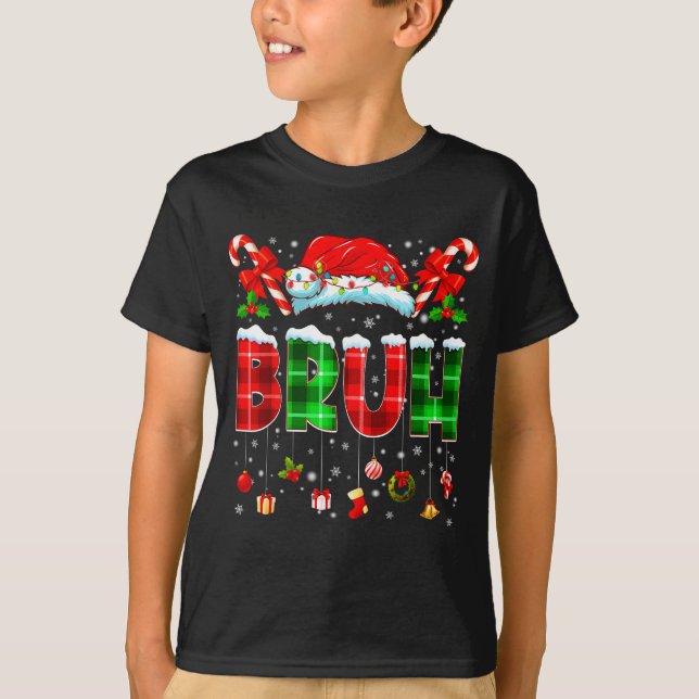 Bruh Funny Plaid Santa Hat Christmas Boy Men Kid G T-Shirt (Front)