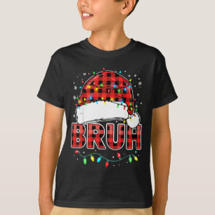 Bruh Funny Santa Hat Lights Christmas  T-Shirt