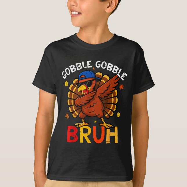 Bruh Funny Thanksgiving Dabbing Turkey Gobble Shir T-Shirt (Front)