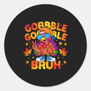 Bruh Funny Thanksgiving Turkey Gobble Outfit Boys  Classic Round Sticker