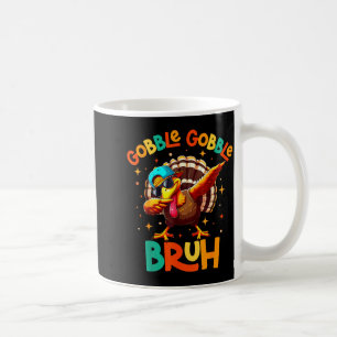 Bruh Funny Thanksgiving Turkey Gobble Shirt Boys G Coffee Mug