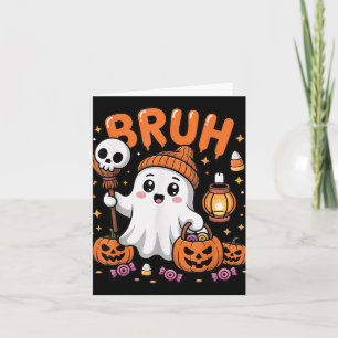 Bruh Ghost Halloween Cute Ghost Trick Or Treat Can Card