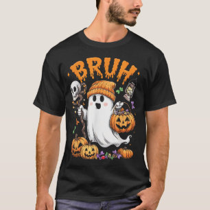 Bruh Ghost Halloween Ghost Trick Or Treat Candy T-Shirt