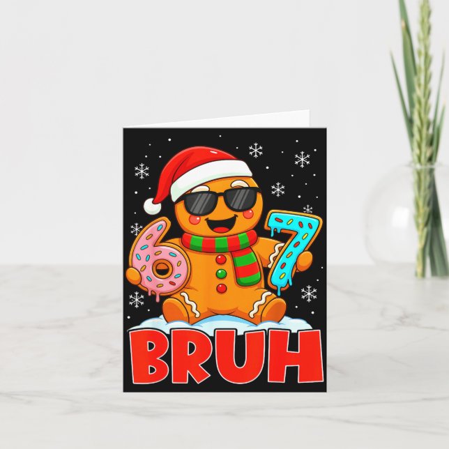 Bruh Gingerbread Six Seven 67 Ice Cream Drip Chris Card (Front)