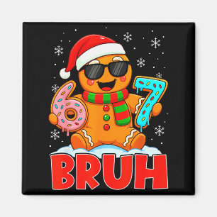 Bruh Gingerbread Six Seven 67 Ice Cream Drip Chris Magnet