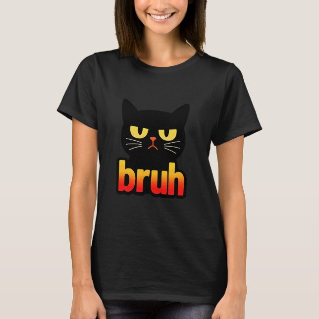 Bruh Grumpy Black Cat Funny Retro Minimal T-Shirt (Front)