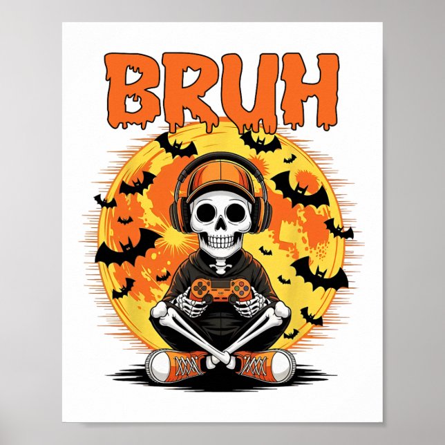 Bruh Halloween Boys Kids Gamer Mens Skeleton Video Poster (Front)