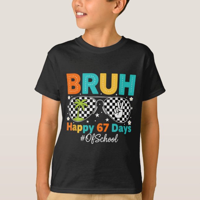 Bruh Happy 67 Days Of School Sungles 6 7 Meme Boys T-Shirt (Front)