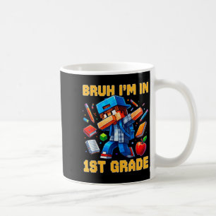 Bruh I'm In 1st Grade Dabbing Boys Kids Gamer  Coffee Mug