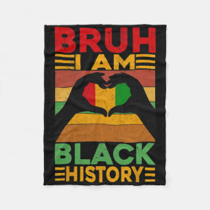Bruh I Am Black History Month Kids Boys African Am Fleece Blanket