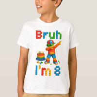 Bruh I’m 8 – Funny Block Party Kids Birthday