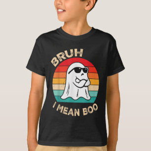 Bruh I Mean Boo Toddler Boys Kids Ghost Halloween T-Shirt