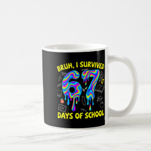 Bruh I Survived 67 Days Of School Funny Six Seven Coffee Mug
