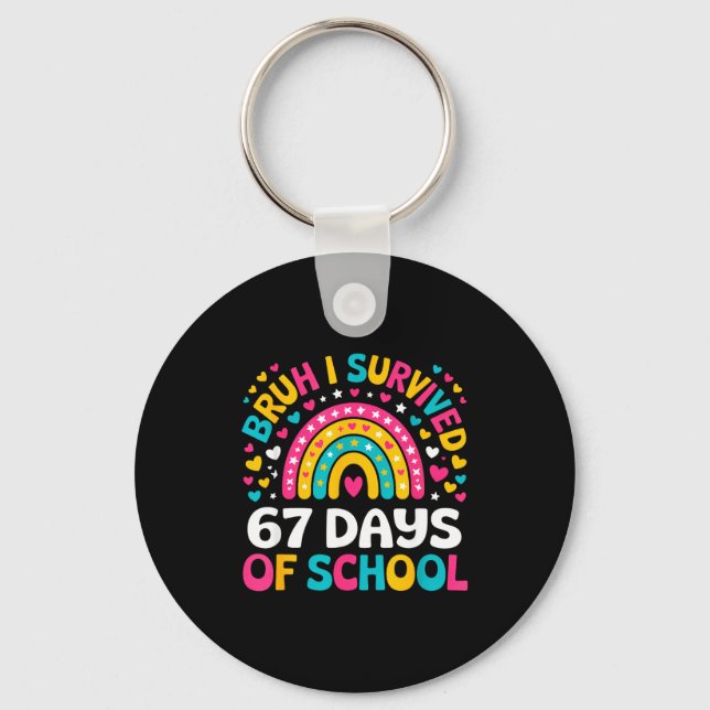 Bruh I Survived 67 Days Of School Six Seven Meme T Key Ring (Front)