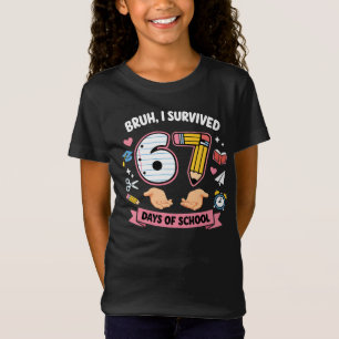 Bruh I survived 67 days of school T-Shirt
