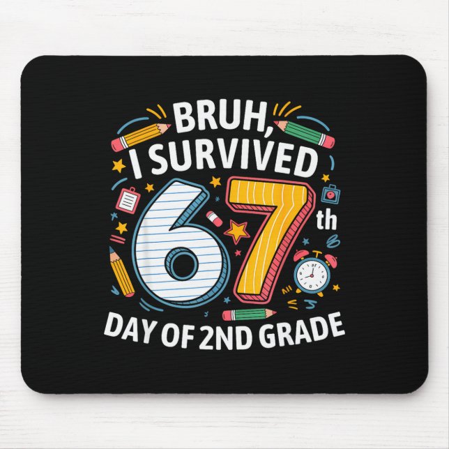 Bruh I Survived 67th Day Of 2nd Grade 67 Meme Kid  Mouse Pad (Front)