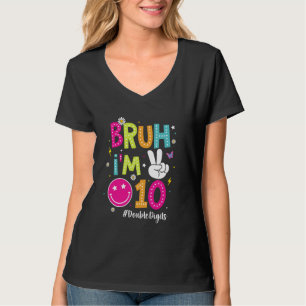 Bruh I'm 10 Groovy 10th Birthday Girls Boys 10 Yea T-Shirt