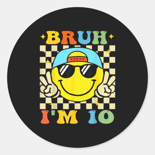 Bruh I'm 10 Years Old Blue Birthday Boys 10th Birt Classic Round Sticker (Front)