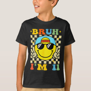 Bruh I'm 11 Years Old Blue Birthday Boys 11th Birt T-Shirt