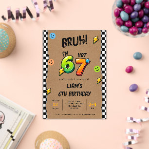 Bruh I'm 6 Not 7 Boys 6th Birthday Acrylic Invitations