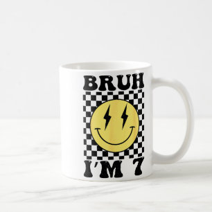 Bruh Im 7 Seven Year Old Birthday Smile Face 7th B Coffee Mug