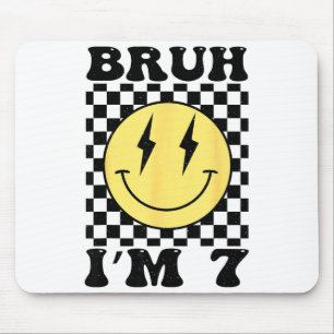 Bruh Im 7 Seven Year Old Birthday Smile Face 7th B Mouse Pad