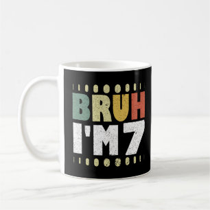 Bruh I'm 7 Seventh Birthday Vintage Girls Boys Coffee Mug