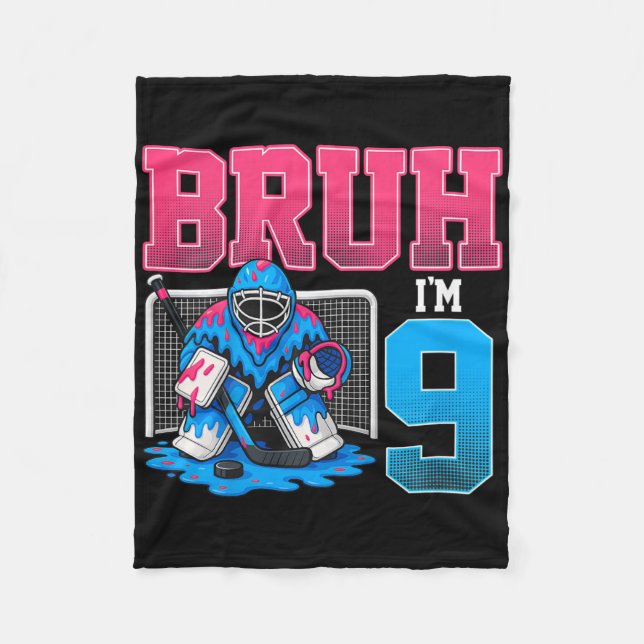 Bruh I'm 9 Hockey Drip 9th Bday Party 9 Years Old  Fleece Blanket (Front)