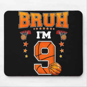 Bruh Im 9 Year Old Baller Basketball 9th Birthday Mouse Pad