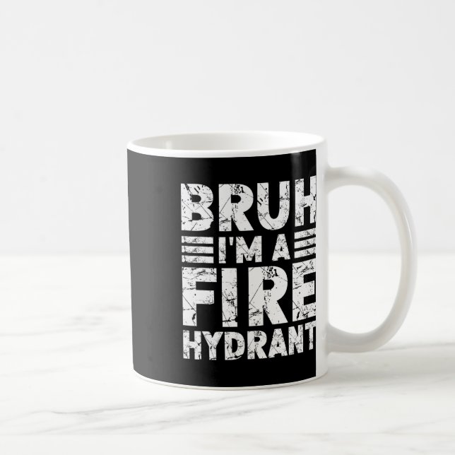Bruh I'm A Fire Hydrant Costume Halloween Fire Hyd Coffee Mug (Right)