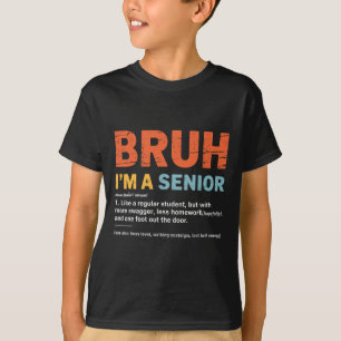 Bruh I'm A Senior Ck To School Cl Of 2026 Graduati T-Shirt