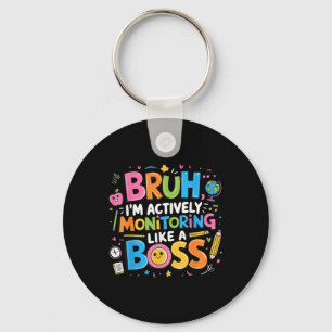 Bruh Im Actively Monitoring Like A Boss, Testing S Key Ring