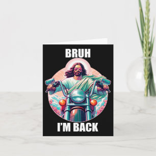 Bruh I'm Byck Jesus Funny Easter Ressurection Chri Card