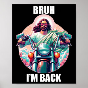 Bruh I'm Ck Jesus Funny Easter Ressurection Christ Poster