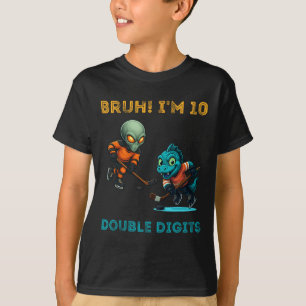 Bruh I'm Double Digits 10th Birthday Alien Ice Hoc T-Shirt