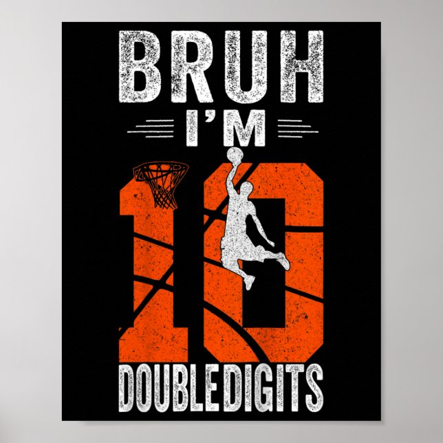 Bruh I'm Double Digits 10th Sketll Player Birthday Poster (Front)