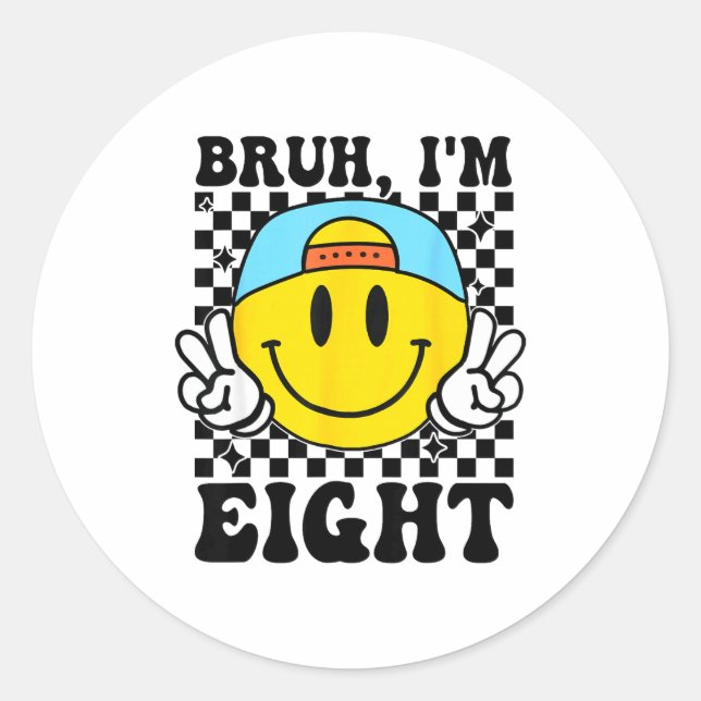 Bruh I'm Eight 8 8th Birthday Groovy Boys Girls 8  Classic Round Sticker (Front)