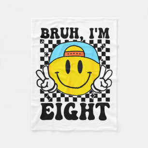 Bruh I'm Eight 8 8th Birthday Groovy Boys Girls 8  Fleece Blanket